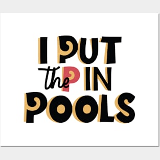 I Put The P In Pools Shirt | Swimming Shirt |  Funny Gift For Him | Funny Meme Shirt T-Shirt | Posters and Art